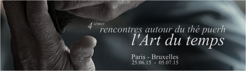 4èmes rencontres autour du thé puerh 2015